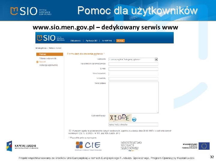 Pomoc dla użytkowników www. sio. men. gov. pl – dedykowany serwis www 32 