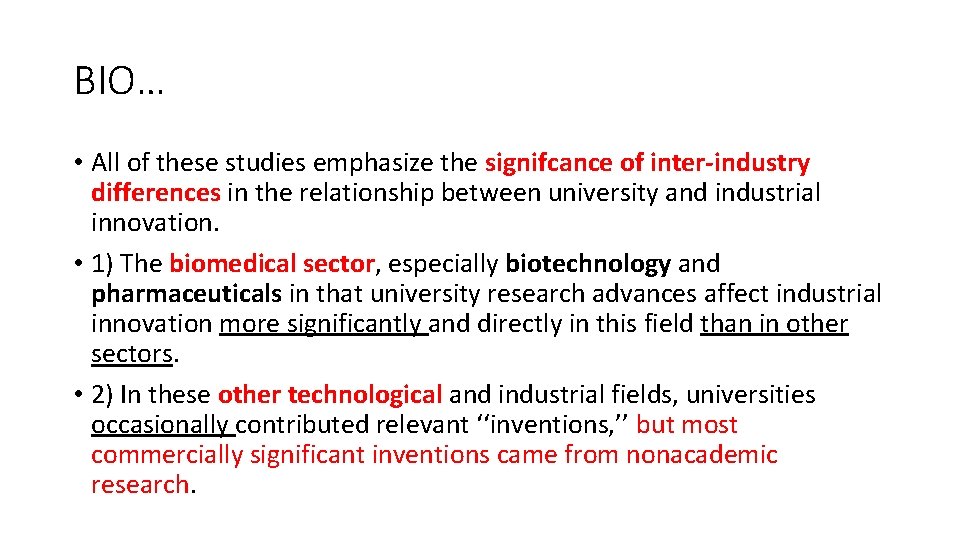 BIO… • All of these studies emphasize the signifcance of inter-industry differences in the