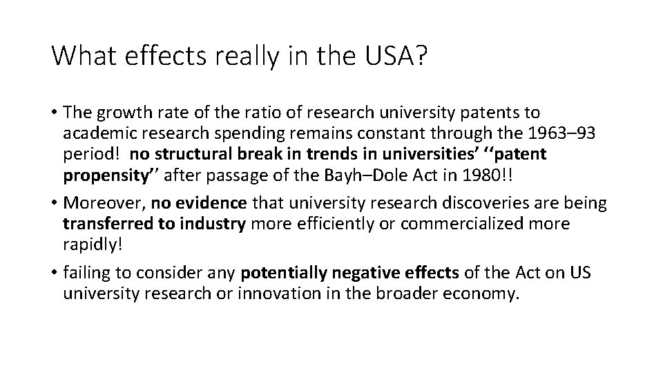What effects really in the USA? • The growth rate of the ratio of