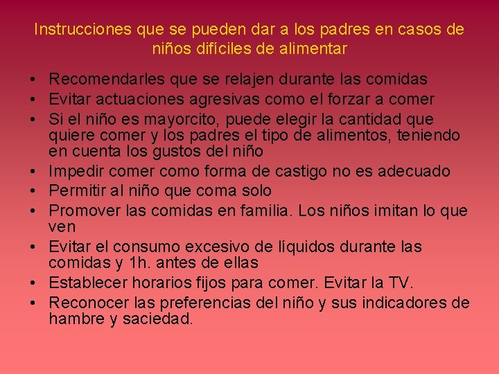 Instrucciones que se pueden dar a los padres en casos de niños difíciles de