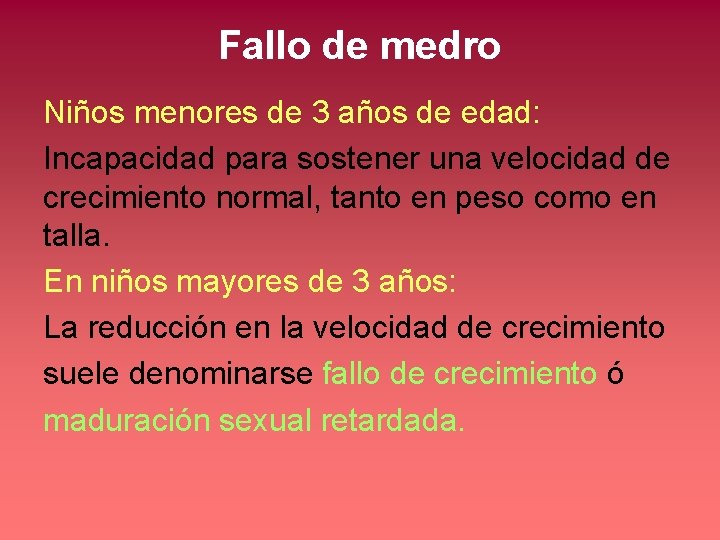 Fallo de medro Niños menores de 3 años de edad: Incapacidad para sostener una