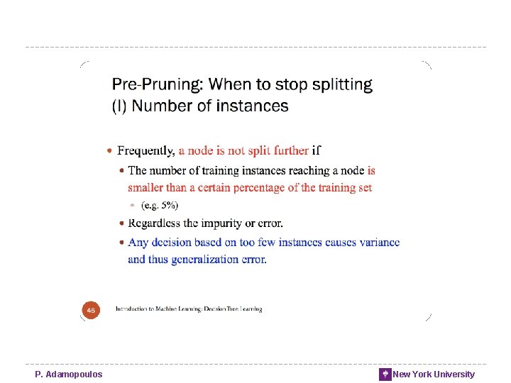 P. Adamopoulos New York University P. Adamopoulos New York University