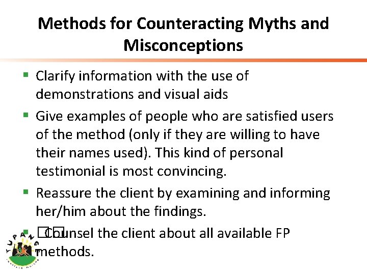Methods for Counteracting Myths and Misconceptions § Clarify information with the use of demonstrations