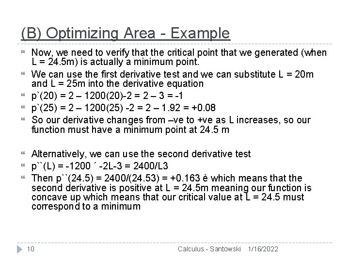 (B) Optimizing Area - Example Now, we need to verify that the critical point