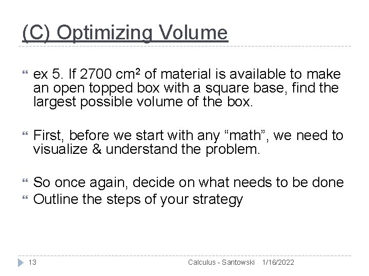 (C) Optimizing Volume ex 5. If 2700 cm 2 of material is available to
