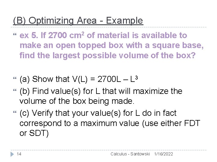 (B) Optimizing Area - Example ex 5. If 2700 cm 2 of material is