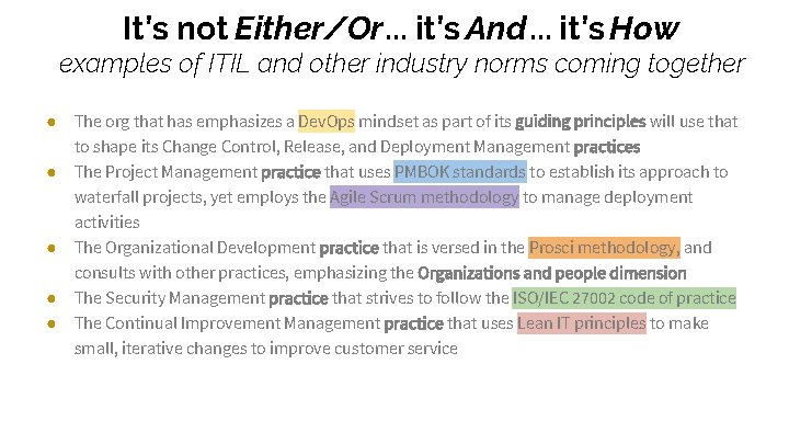 It’s not Either/Or. . . it’s And. . . it’s How examples of ITIL