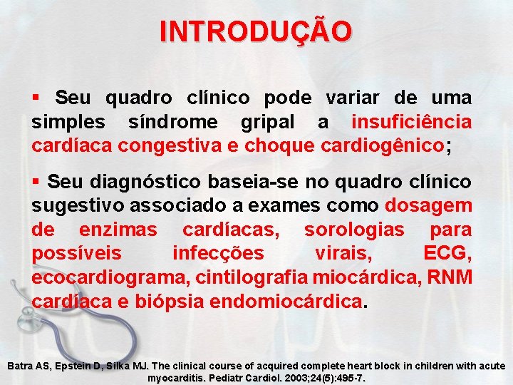 INTRODUÇÃO § Seu quadro clínico pode variar de uma simples síndrome gripal a insuficiência