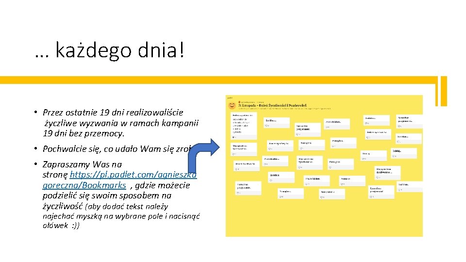 … każdego dnia! • Przez ostatnie 19 dni realizowaliście życzliwe wyzwania w ramach kampanii