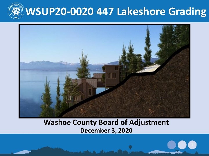 WSUP 20 -0020 447 Lakeshore Grading Washoe County Board of Adjustment December 3, 2020