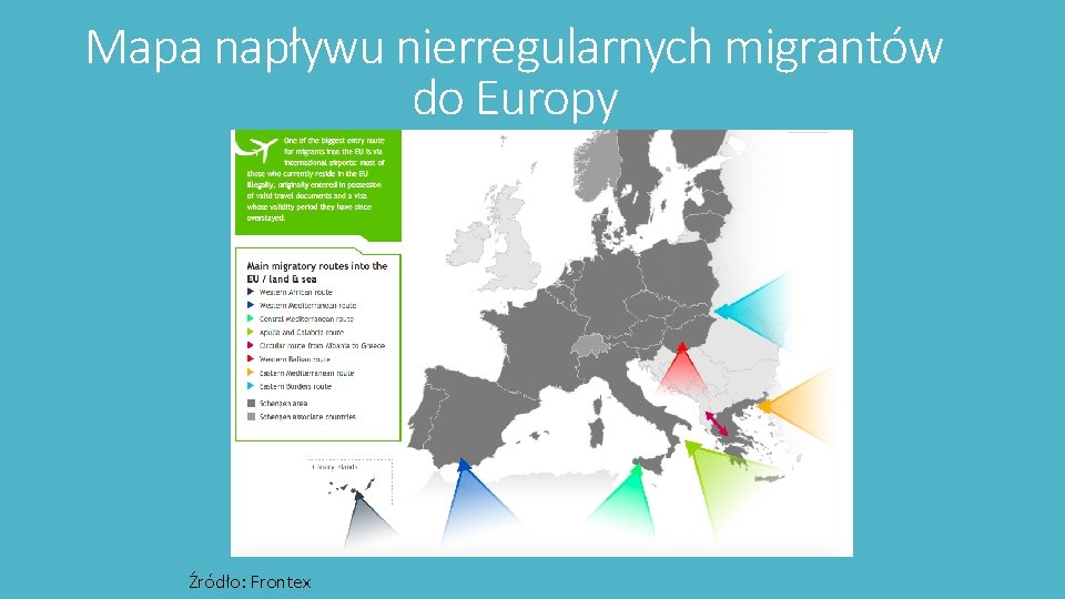 Mapa napływu nierregularnych migrantów do Europy Źródło: Frontex 