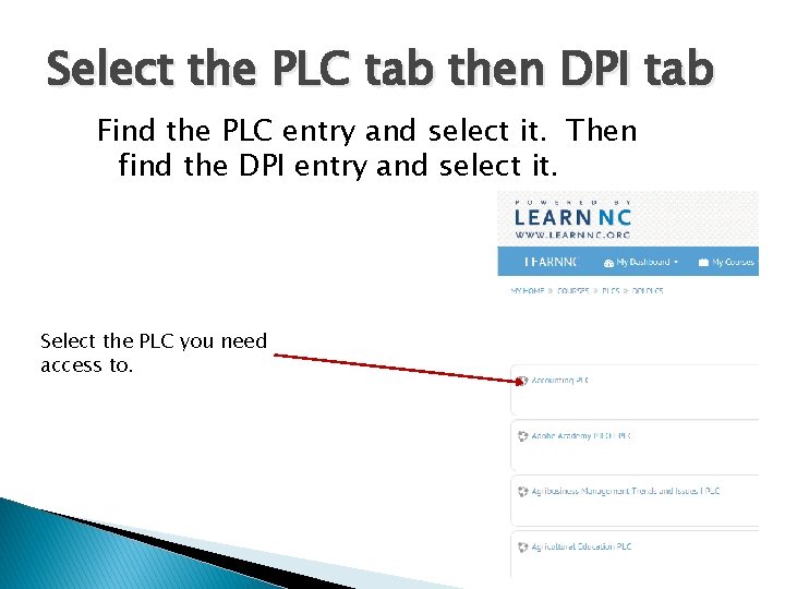 Select the PLC tab then DPI tab Find the PLC entry and select it.