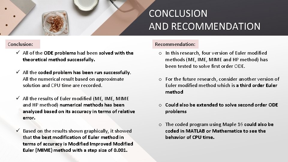 CONCLUSION AND RECOMMENDATION Conclusion: ü All of the ODE problems had been solved with