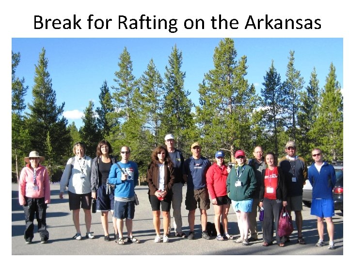 Break for Rafting on the Arkansas 