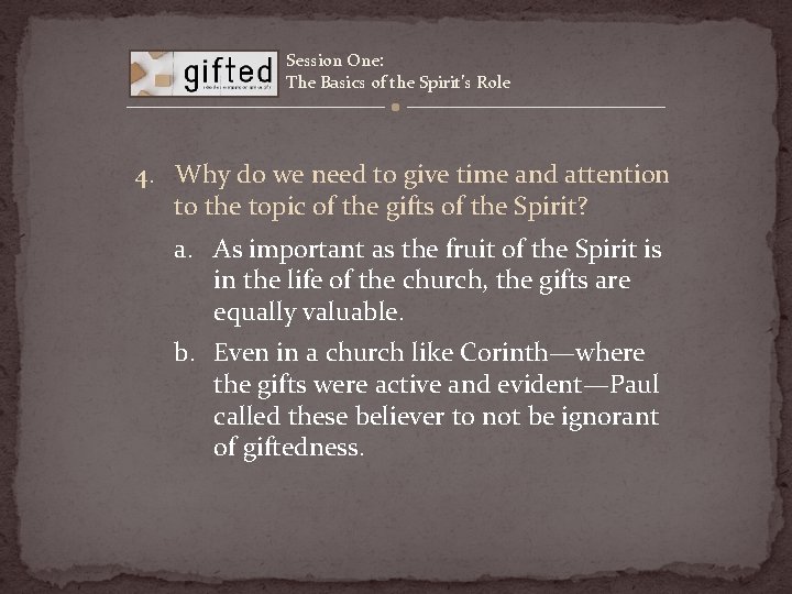 Session One: The Basics of the Spirit’s Role 4. Why do we need to