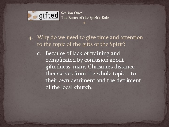 Session One: The Basics of the Spirit’s Role 4. Why do we need to