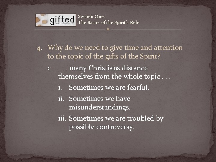 Session One: The Basics of the Spirit’s Role 4. Why do we need to