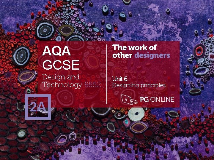 AQA GCSE Design and Technology 8552 2 A The work of other designers Unit