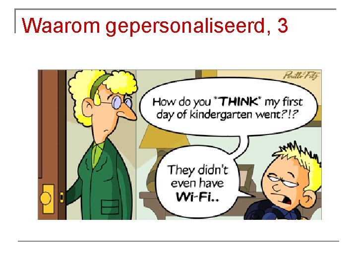 Waarom gepersonaliseerd, 3 