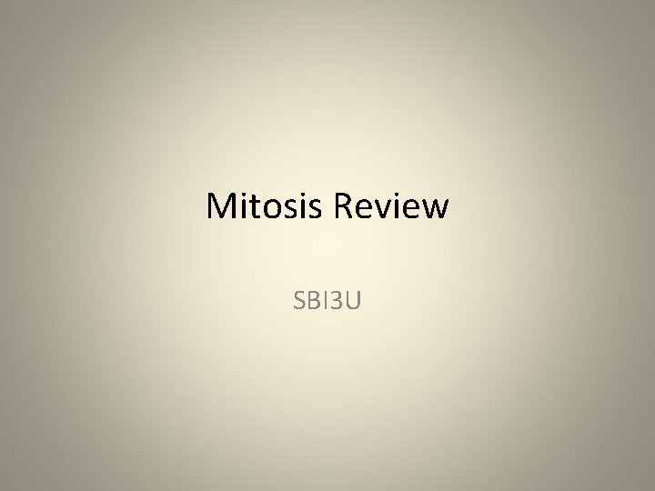 Mitosis Review SBI 3 U 