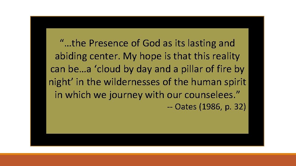 “…the Presence of God as its lasting and abiding center. My hope is that