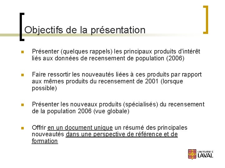 Objectifs de la présentation n Présenter (quelques rappels) les principaux produits d’intérêt liés aux