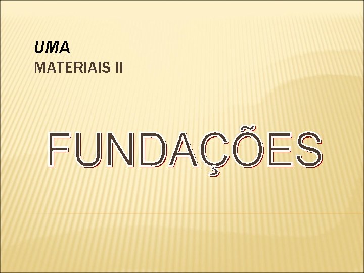 UMA MATERIAIS II 