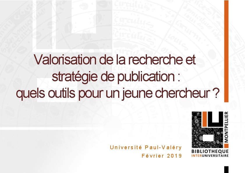 Valorisation de la recherche et stratégie de publication : quels outils pour un jeune