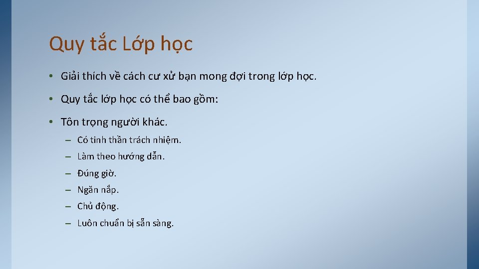 Quy tắc Lớp học • Giải thích về cách cư xử bạn mong đợi