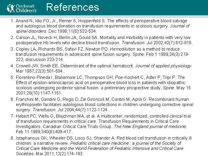References 1. Anand N, Idio FG, Jr. , Remer S, Hoppenfeld S. The effects