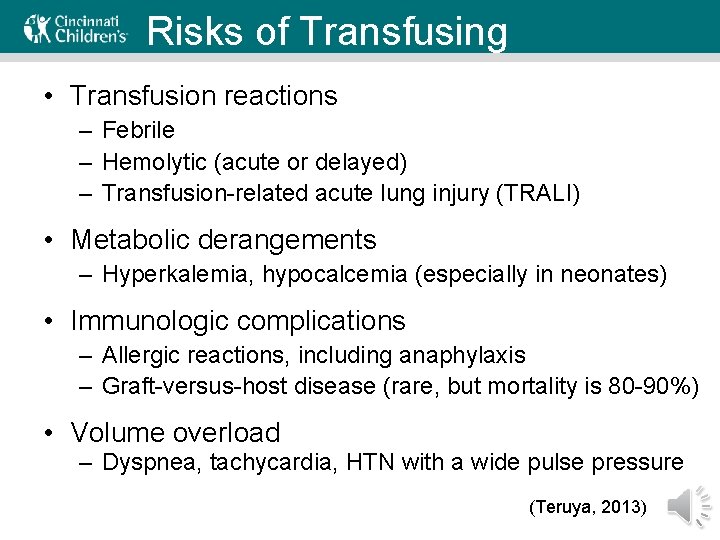 Risks of Transfusing • Transfusion reactions – Febrile – Hemolytic (acute or delayed) –
