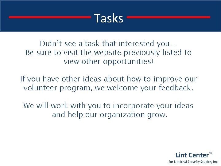 Tasks Didn’t see a task that interested you… Be sure to visit the website