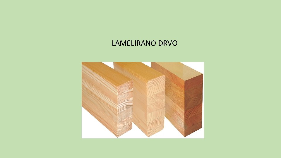 LAMELIRANO DRVO 