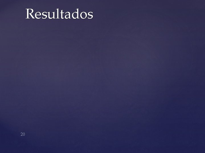 Resultados 20 