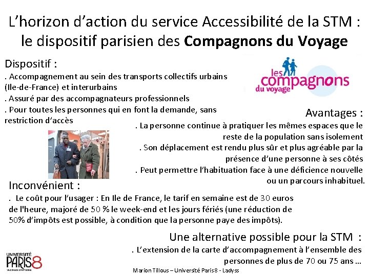 L’horizon d’action du service Accessibilité de la STM : le dispositif parisien des Compagnons