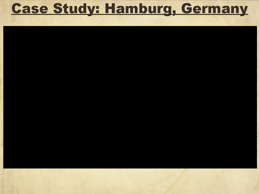 Case Study: Hamburg, Germany 