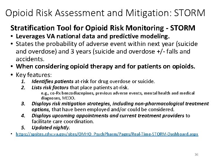 Opioid Risk Assessment and Mitigation: STORM Stratification Tool for Opioid Risk Monitoring - STORM