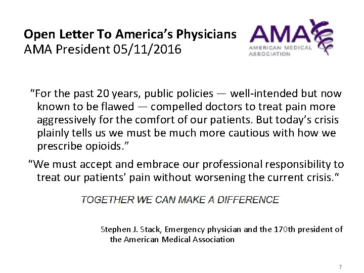 Open Letter To America’s Physicians AMA President 05/11/2016 “For the past 20 years, public