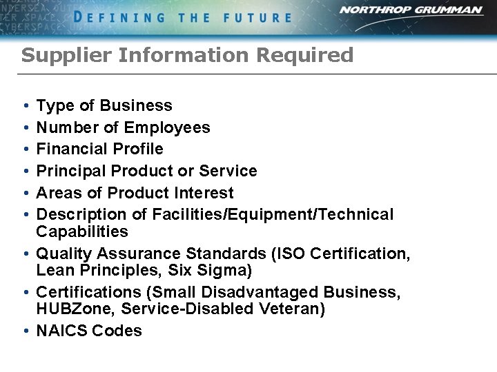 Supplier Information Required • • • Type of Business Number of Employees Financial Profile