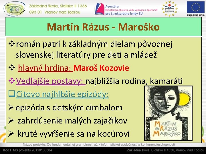 Martin Rázus - Maroško vromán patrí k základným dielam pôvodnej slovenskej literatúry pre deti