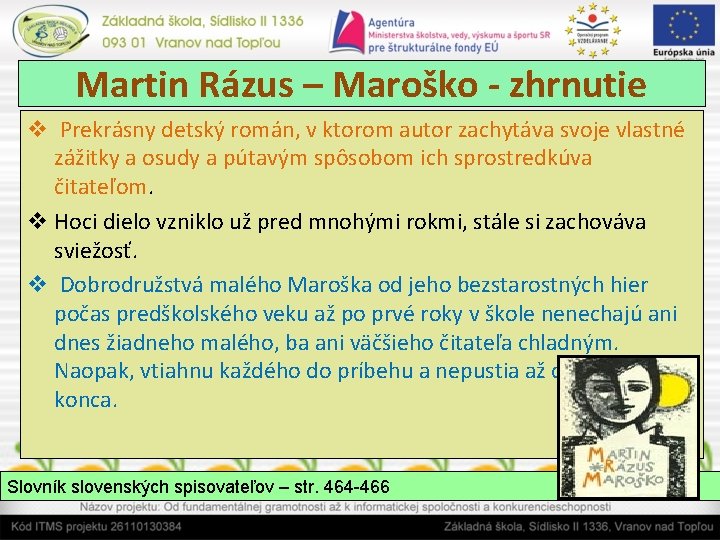 Martin Rázus – Maroško - zhrnutie v Prekrásny detský román, v ktorom autor zachytáva