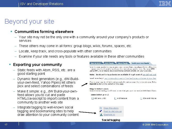 ISV and Developer Relations Beyond your site § Communities forming elsewhere – Your site