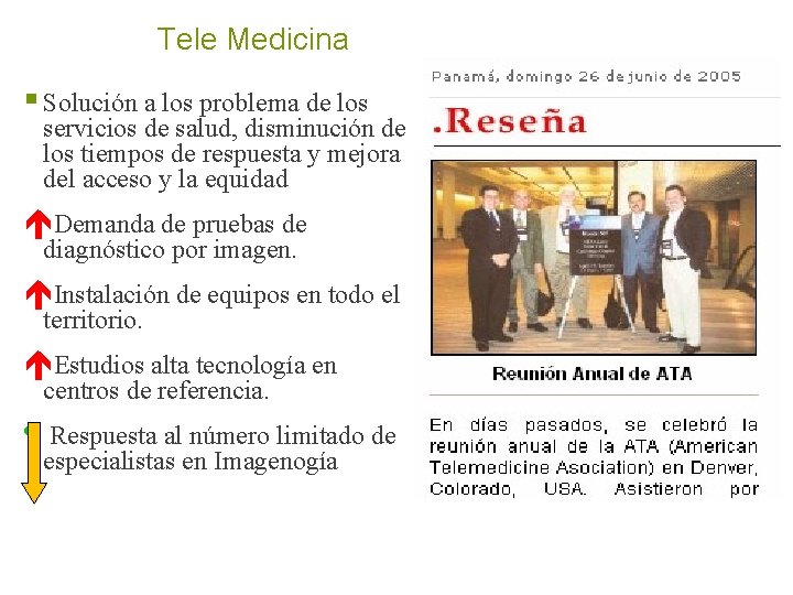 Tele Medicina § Solución a los problema de los servicios de salud, disminución de