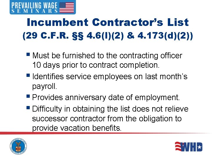 Incumbent Contractor’s List (29 C. F. R. §§ 4. 6(l)(2) & 4. 173(d)(2)) § Incumbent Contractor’s List (29 C. F. R. §§ 4. 6(l)(2) & 4. 173(d)(2)) §