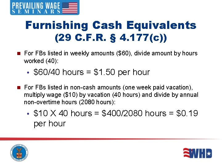 Furnishing Cash Equivalents (29 C. F. R. § 4. 177(c)) n For FBs listed Furnishing Cash Equivalents (29 C. F. R. § 4. 177(c)) n For FBs listed