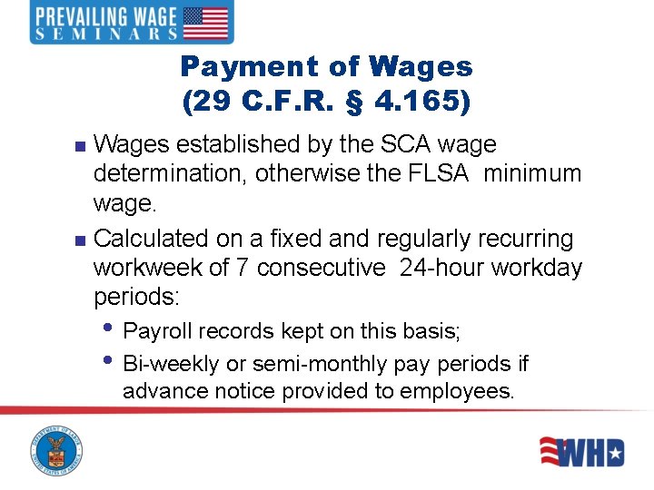 Payment of Wages (29 C. F. R. § 4. 165) Wages established by the Payment of Wages (29 C. F. R. § 4. 165) Wages established by the