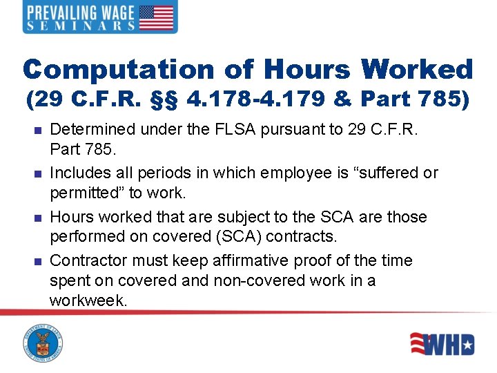 Computation of Hours Worked (29 C. F. R. §§ 4. 178 -4. 179 & Computation of Hours Worked (29 C. F. R. §§ 4. 178 -4. 179 &