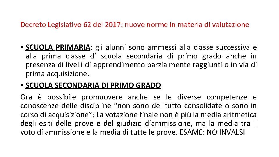 Decreto Legislativo 62 del 2017: nuove norme in materia di valutazione • SCUOLA PRIMARIA: