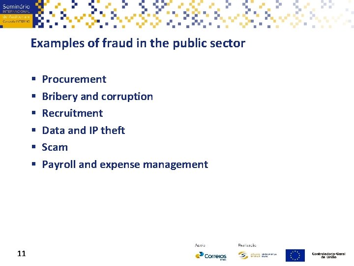 Examples of fraud in the public sector § § § 11 Procurement Bribery and