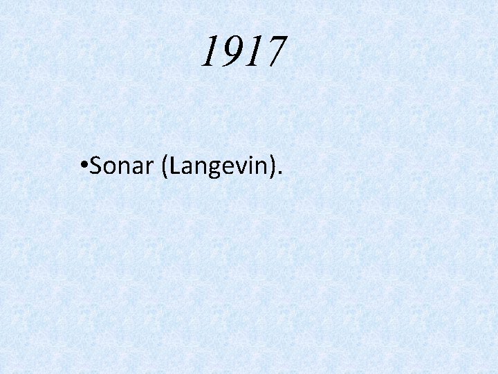 1917 • Sonar (Langevin). 